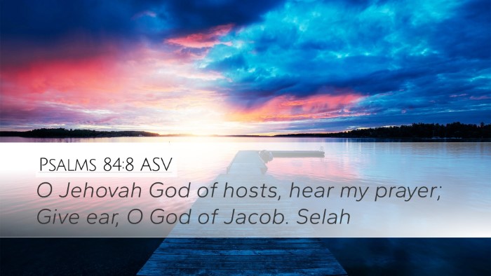 Psalms 84:8 ASV Bible Verse Image