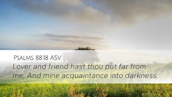 Psalms 88:18 ASV Bible Verse Image