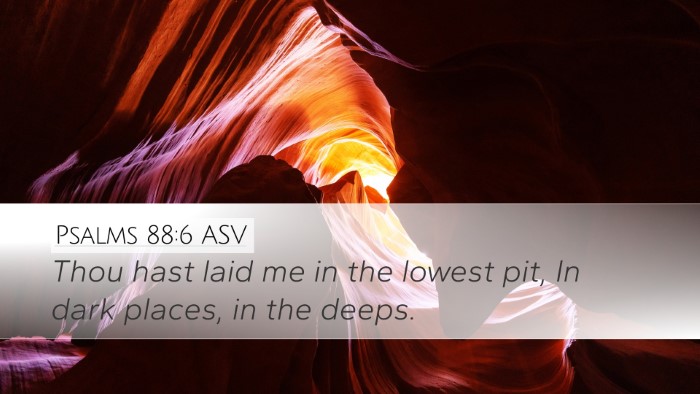 Psalms 88:6 ASV Bible Verse Image