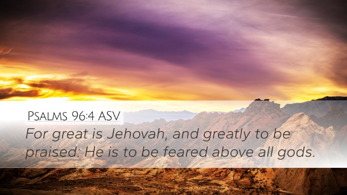 Psalms 96:4 ASV Bible Verse Image