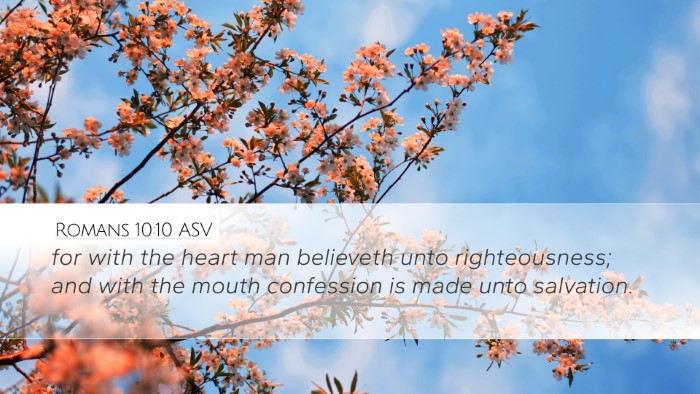Romans 10:10 ASV Bible Verse Image