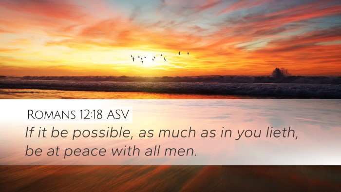 Romans 12:18 ASV Bible Verse Image