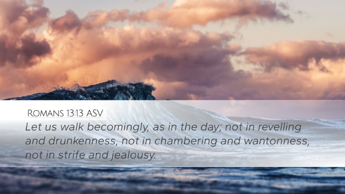 Romans 13:13 ASV Bible Verse Image