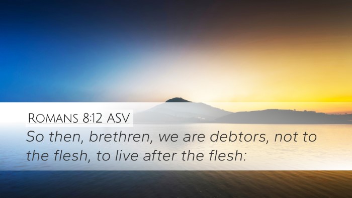 Romans 8:12 ASV Bible Verse Image