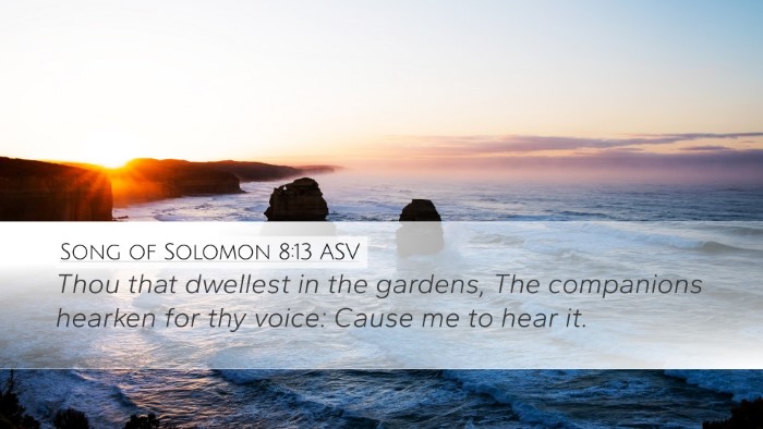 Song of Solomon 8:13 ASV Bible Verse Image