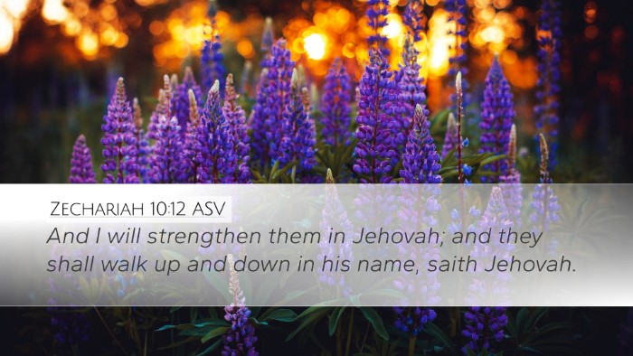 Zechariah 10:12 ASV Bible Verse Image