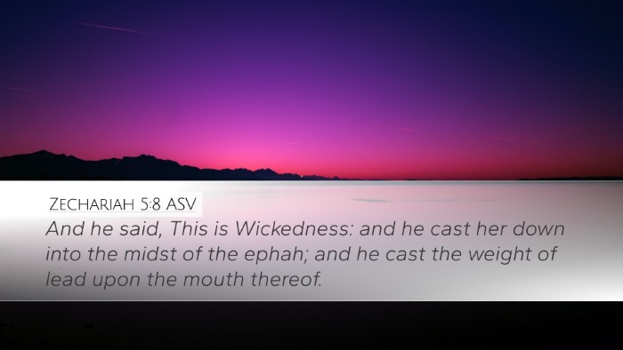 Zechariah 5:8 ASV Desktop Wallpaper - And he said, This is Wickedness: and he cast her - Desktop Bible Verse Wallpaper