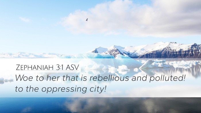 Zephaniah 3:1 ASV Bible Verse Image
