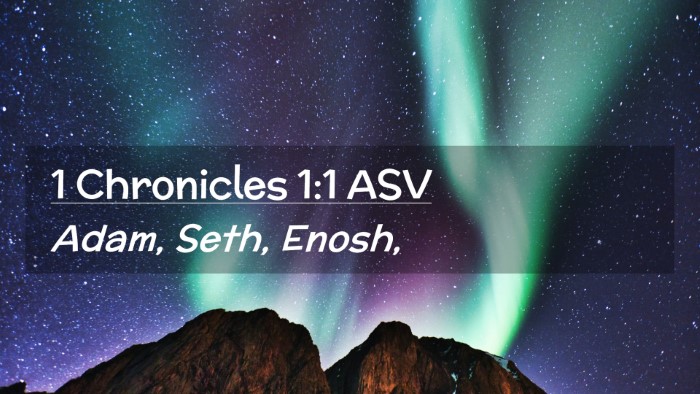 Picture 02 - 1 Chronicles 1:1 ASV Desktop Wallpaper - Adam, Seth, - Desktop Bible Verse Wallpaper