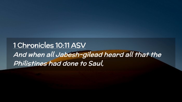 Picture 02 - 1 Chronicles 10:11 ASV Desktop Wallpaper - And when all Jabesh-gilead heard all that the - Desktop Bible Verse Wallpaper