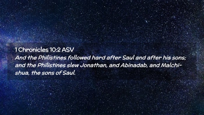 Picture 02 - 1 Chronicles 10:2 ASV Desktop Wallpaper - And the Philistines followed hard after Saul and - Desktop Bible Verse Wallpaper
