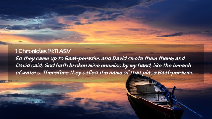 Picture 02 - 1 Chronicles 14:11 ASV Desktop Wallpaper - So they came up to Baal-perazim, and David smote - Desktop Bible Verse Wallpaper
