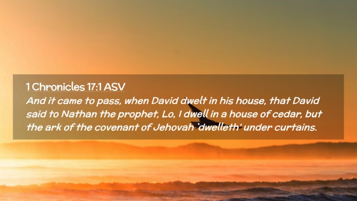 Picture 02 - 1 Chronicles 17:1 ASV Desktop Wallpaper - And it came to pass, when David dwelt in his - Desktop Bible Verse Wallpaper