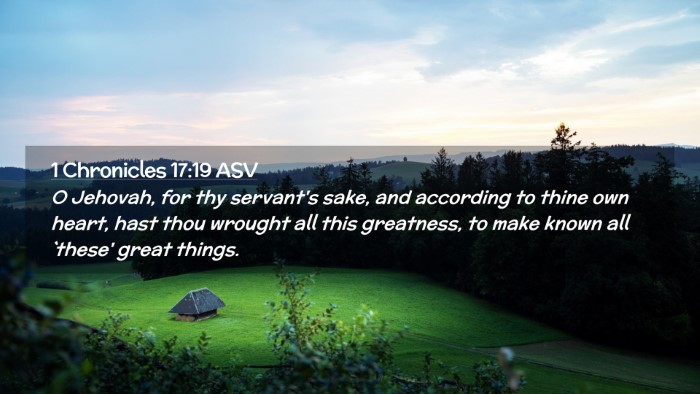 Picture 02 - 1 Chronicles 17:19 ASV Desktop Wallpaper - O Jehovah, for thy servant's sake, and according - Desktop Bible Verse Wallpaper