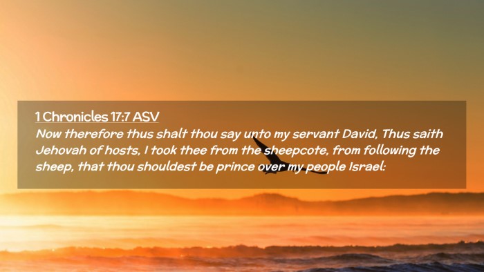 Picture 02 - 1 Chronicles 17:7 ASV Desktop Wallpaper - Now therefore thus shalt thou say unto my servant - Desktop Bible Verse Wallpaper