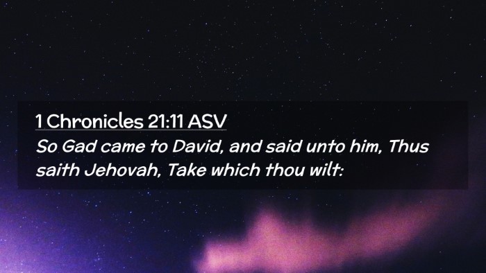 Picture 02 - 1 Chronicles 21:11 ASV Desktop Wallpaper - So Gad came to David, and said unto him, Thus - Desktop Bible Verse Wallpaper