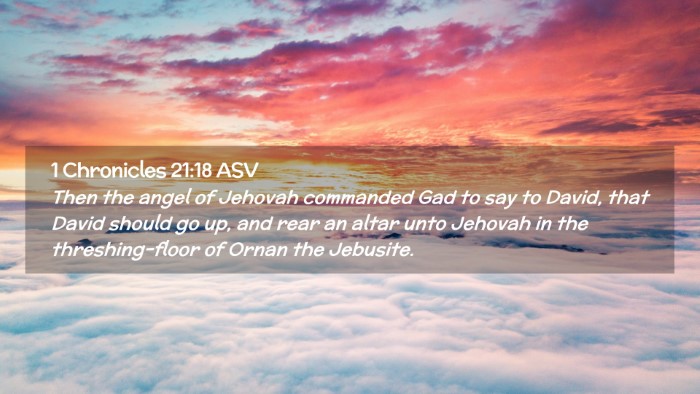 Picture 02 - 1 Chronicles 21:18 ASV Desktop Wallpaper - Then the angel of Jehovah commanded Gad to say to - Desktop Bible Verse Wallpaper