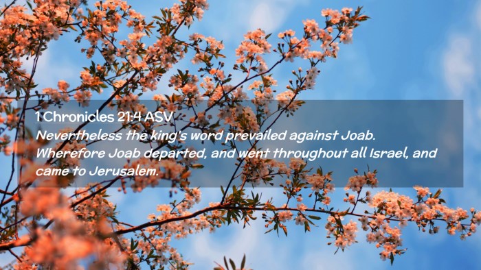 Picture 02 - 1 Chronicles 21:4 ASV Desktop Wallpaper - Nevertheless the king's word prevailed against - Desktop Bible Verse Wallpaper
