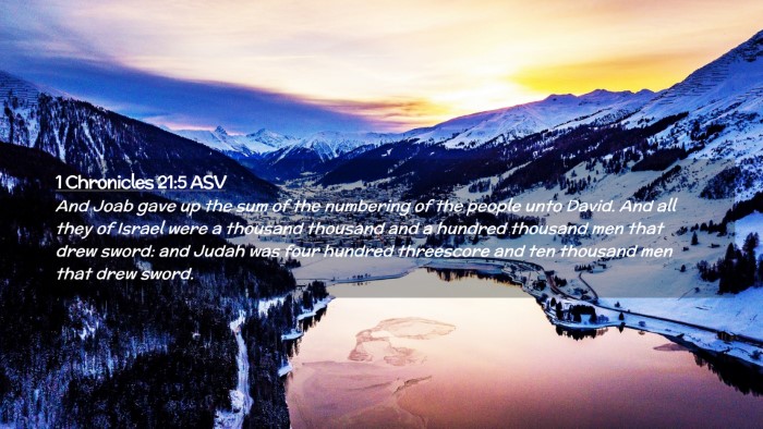 Picture 02 - 1 Chronicles 21:5 ASV Desktop Wallpaper - And Joab gave up the sum of the numbering of the - Desktop Bible Verse Wallpaper