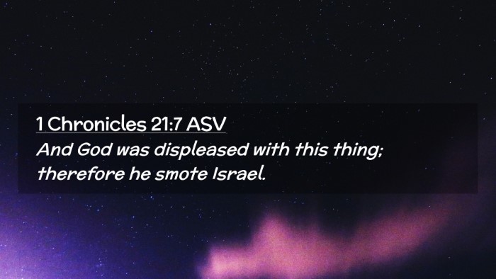 Picture 02 - 1 Chronicles 21:7 ASV Desktop Wallpaper - And God was displeased with this thing; therefore - Desktop Bible Verse Wallpaper