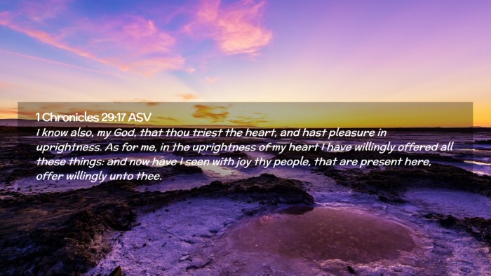 Picture 02 - 1 Chronicles 29:17 ASV Desktop Wallpaper - I know also, my God, that thou triest the heart, - Desktop Bible Verse Wallpaper