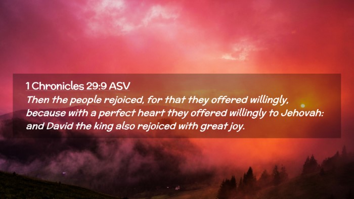 Picture 02 - 1 Chronicles 29:9 ASV Desktop Wallpaper - Then the people rejoiced, for that they offered - Desktop Bible Verse Wallpaper
