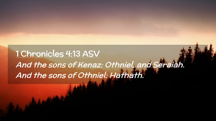 Picture 02 - 1 Chronicles 4:13 ASV Desktop Wallpaper - And the sons of Kenaz: Othniel, and Seraiah. And - Desktop Bible Verse Wallpaper