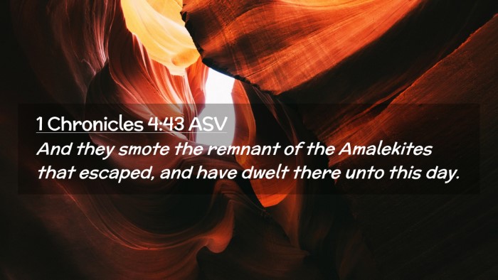 Picture 02 - 1 Chronicles 4:43 ASV Desktop Wallpaper - And they smote the remnant of the Amalekites that - Desktop Bible Verse Wallpaper