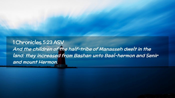 Picture 02 - 1 Chronicles 5:23 ASV Desktop Wallpaper - And the children of the half-tribe of Manasseh - Desktop Bible Verse Wallpaper