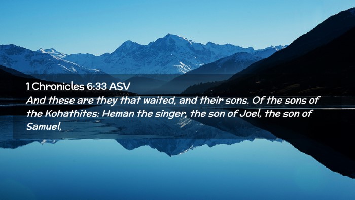 Picture 02 - 1 Chronicles 6:33 ASV Desktop Wallpaper - And these are they that waited, and their sons. - Desktop Bible Verse Wallpaper