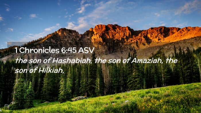 Picture 02 - 1 Chronicles 6:45 ASV Desktop Wallpaper - the son of Hashabiah, the son of Amaziah, the son - Desktop Bible Verse Wallpaper