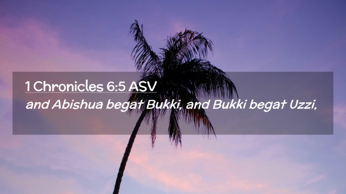 Picture 02 - 1 Chronicles 6:5 ASV Desktop Wallpaper - and Abishua begat Bukki, and Bukki begat - Desktop Bible Verse Wallpaper