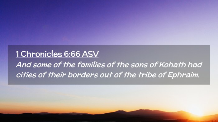 Picture 02 - 1 Chronicles 6:66 ASV Desktop Wallpaper - And some of the families of the sons of Kohath - Desktop Bible Verse Wallpaper