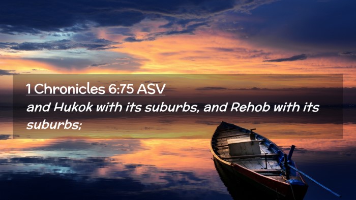 Picture 02 - 1 Chronicles 6:75 ASV Desktop Wallpaper - and Hukok with its suburbs, and Rehob with its - Desktop Bible Verse Wallpaper
