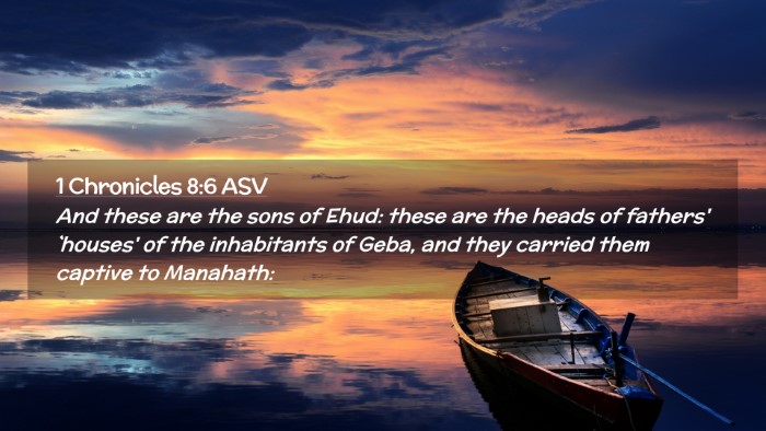 Picture 02 - 1 Chronicles 8:6 ASV Desktop Wallpaper - And these are the sons of Ehud: these are the - Desktop Bible Verse Wallpaper