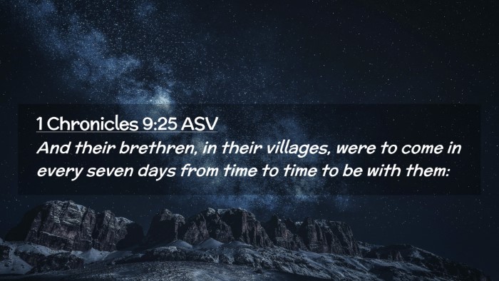 Picture 02 - 1 Chronicles 9:25 ASV Desktop Wallpaper - And their brethren, in their villages, were to - Desktop Bible Verse Wallpaper