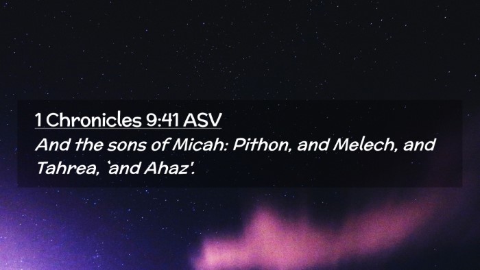 Picture 02 - 1 Chronicles 9:41 ASV Desktop Wallpaper - And the sons of Micah: Pithon, and Melech, and - Desktop Bible Verse Wallpaper