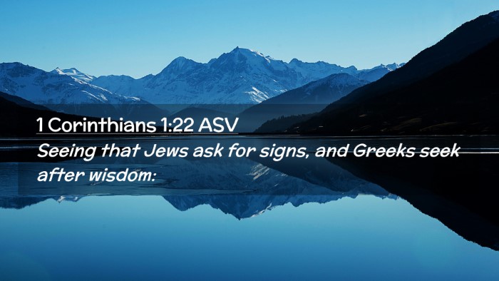 Picture 02 - 1 Corinthians 1:22 ASV Desktop Wallpaper - Seeing that Jews ask for signs, and Greeks seek - Desktop Bible Verse Wallpaper