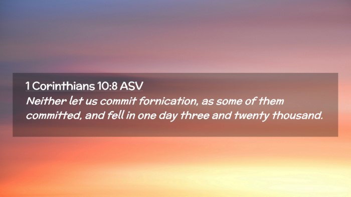 Picture 02 - 1 Corinthians 10:8 ASV Desktop Wallpaper - Neither let us commit fornication, as some of - Desktop Bible Verse Wallpaper