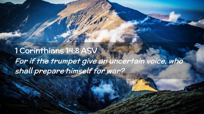 Picture 02 - 1 Corinthians 14:8 ASV Desktop Wallpaper - For if the trumpet give an uncertain voice, who - Desktop Bible Verse Wallpaper