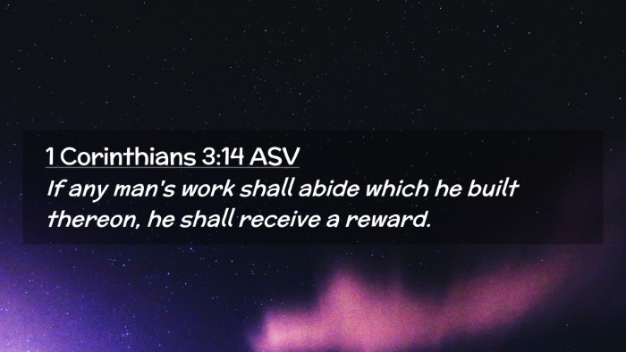 Picture 02 - 1 Corinthians 3:14 ASV Desktop Wallpaper - If any man's work shall abide which he built - Desktop Bible Verse Wallpaper