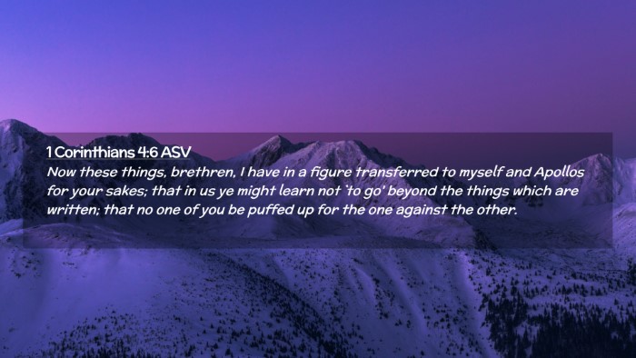 Picture 02 - 1 Corinthians 4:6 ASV Desktop Wallpaper - Now these things, brethren, I have in a figure - Desktop Bible Verse Wallpaper