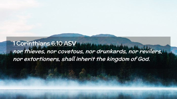Picture 02 - 1 Corinthians 6:10 ASV Desktop Wallpaper - nor thieves, nor covetous, nor drunkards, nor - Desktop Bible Verse Wallpaper