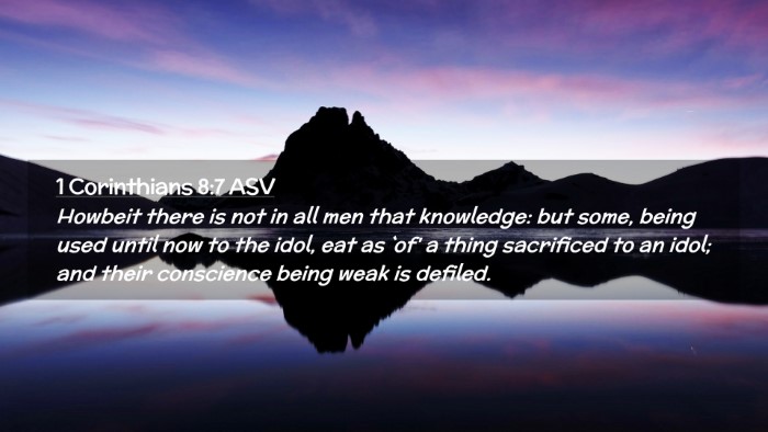 Picture 02 - 1 Corinthians 8:7 ASV Desktop Wallpaper - Howbeit there is not in all men that knowledge: - Desktop Bible Verse Wallpaper