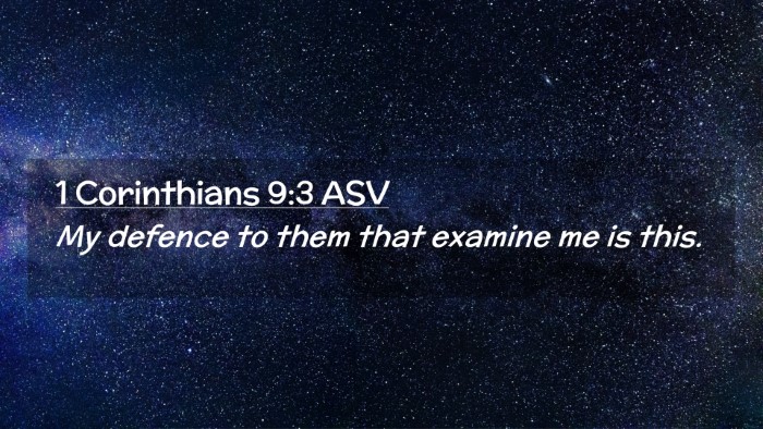 Picture 02 - 1 Corinthians 9:3 ASV Desktop Wallpaper - My defence to them that examine me is - Desktop Bible Verse Wallpaper