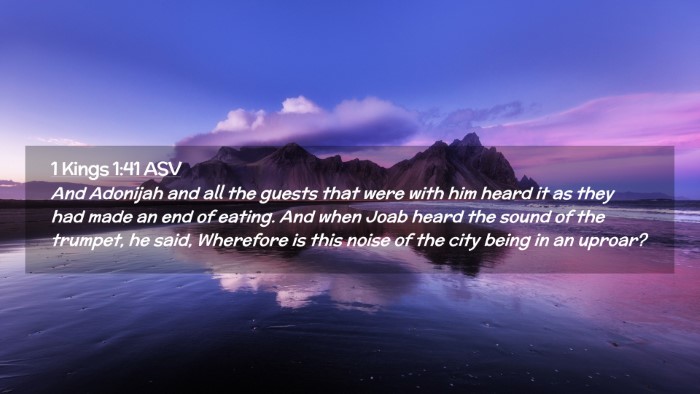 Picture 02 - 1 Kings 1:41 ASV Desktop Wallpaper - And Adonijah and all the guests that were with - Desktop Bible Verse Wallpaper