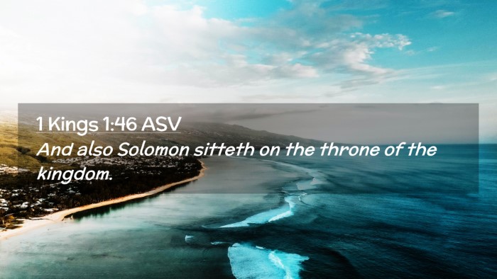 Picture 02 - 1 Kings 1:46 ASV Desktop Wallpaper - And also Solomon sitteth on the throne of the - Desktop Bible Verse Wallpaper