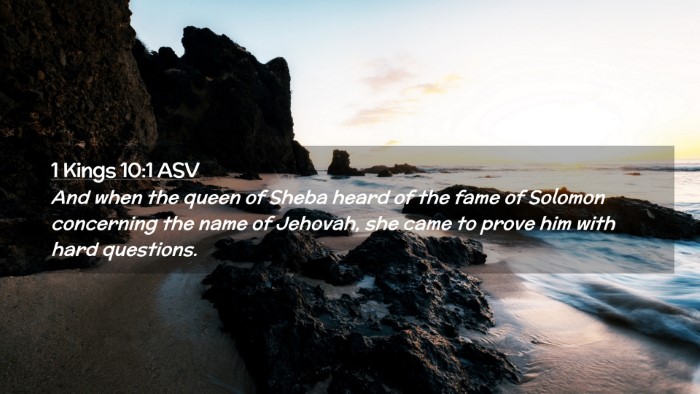 Picture 02 - 1 Kings 10:1 ASV Desktop Wallpaper - And when the queen of Sheba heard of the fame of - Desktop Bible Verse Wallpaper