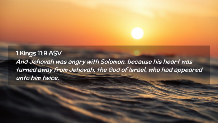 Picture 02 - 1 Kings 11:9 ASV Desktop Wallpaper - And Jehovah was angry with Solomon, because his - Desktop Bible Verse Wallpaper