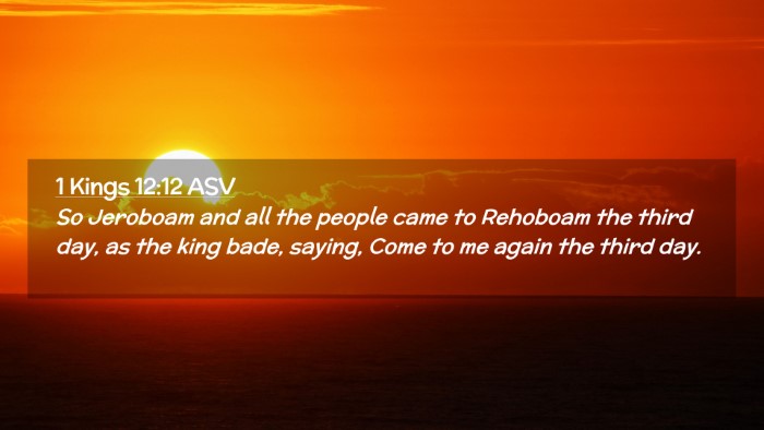 Picture 02 - 1 Kings 12:12 ASV Desktop Wallpaper - So Jeroboam and all the people came to Rehoboam - Desktop Bible Verse Wallpaper